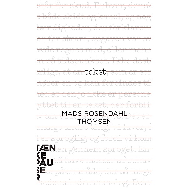 Tekst / Tænkepauser Bd.109, Mads Rosendahl Thomsen