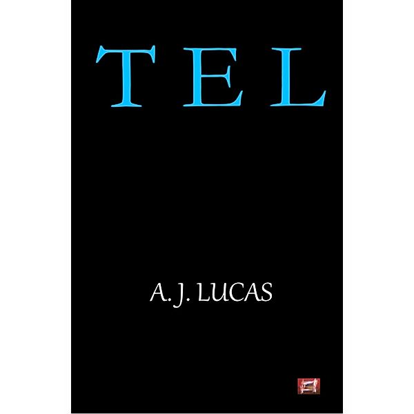 Tel, A.J. Lucas