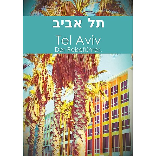 Tel Aviv, Claudia Stein