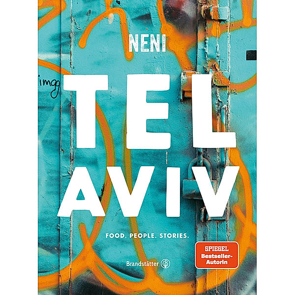 Tel Aviv by Neni. Food. People. Stories., Haya Molcho