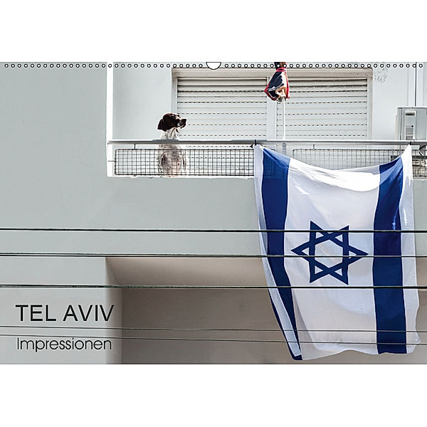 TEL AVIV Impressionen (Wandkalender 2019 DIN A2 quer), Gabi Kürvers