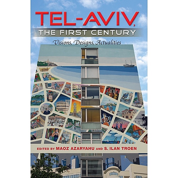 Tel-Aviv, the First Century / Israel Studies