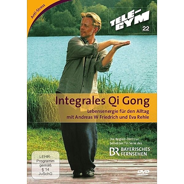 Tele Gym - Integrales Qi Gong mit Andreas W Friedrich, Rehle Eva Friedrich Andreas W