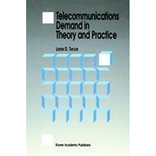 Telecommunications Demand in Theory and Practice, L. D. Taylor