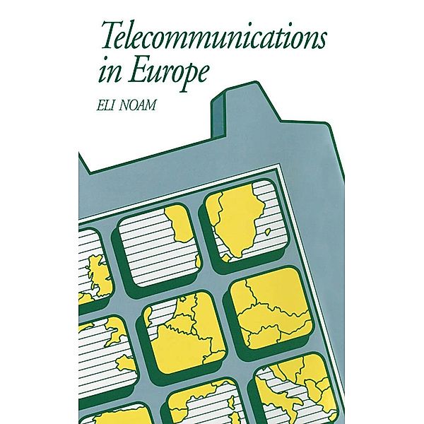 Telecommunications in Europe, Eli Noam