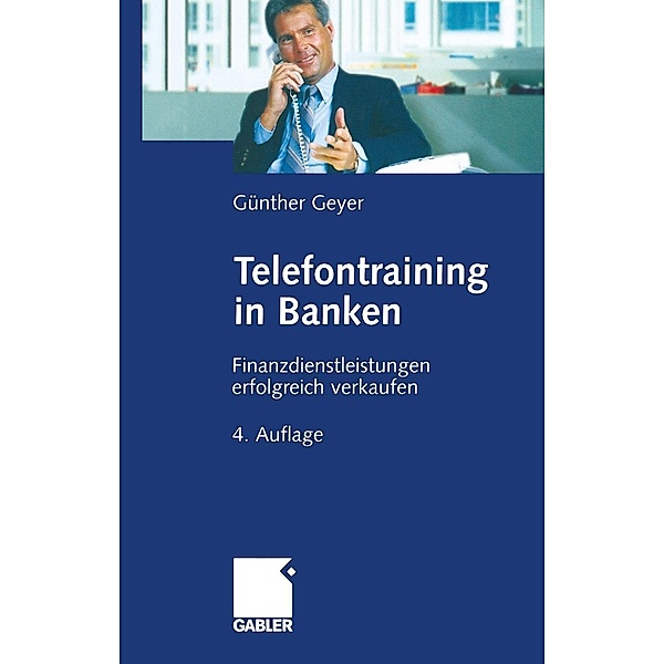 Telefontraining in Banken, Guenther Geyer