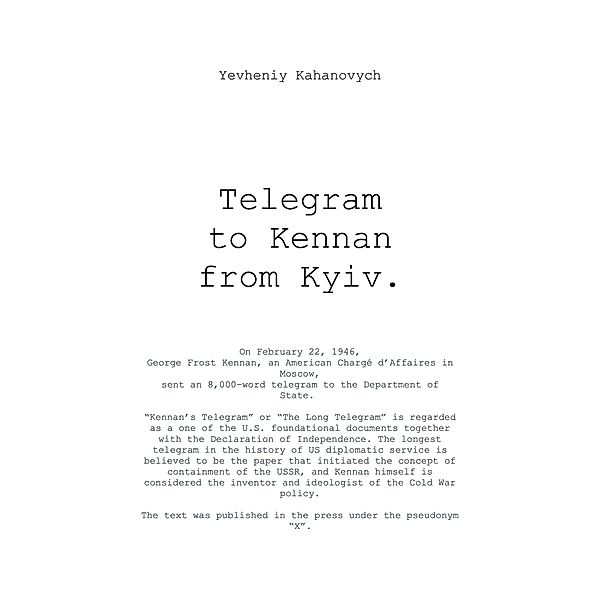 Telegram to Kennan from Kyiv, Yevheniy Kahanovych