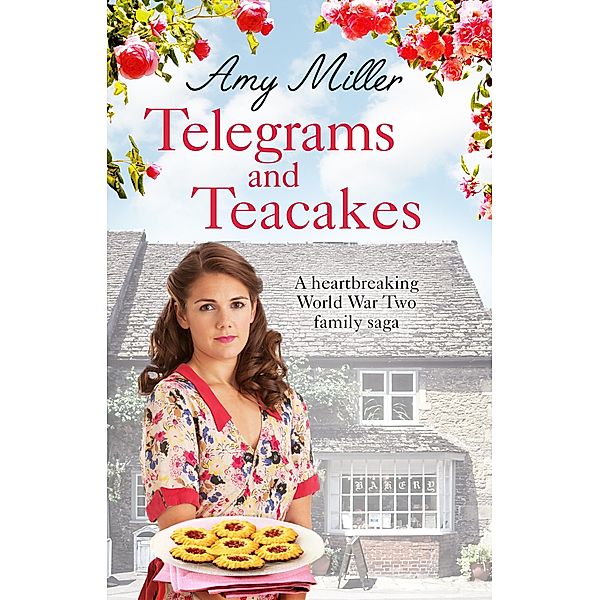 Telegrams and Teacakes / Wartime Bakery Bd.3, Amy Miller