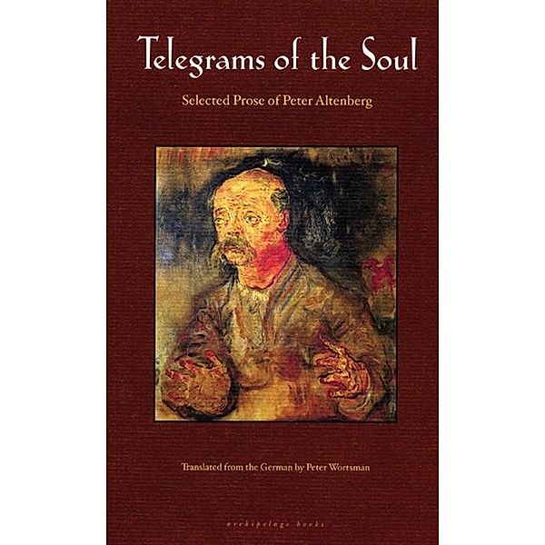 Telegrams of the Soul, Peter Altenberg