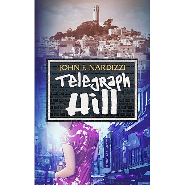 Telegraph Hill, John Nardizzi