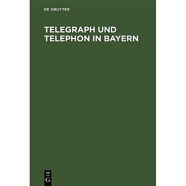 Telegraph und Telephon in Bayern / Jahrbuch des Dokumentationsarchivs des österreichischen Widerstandes