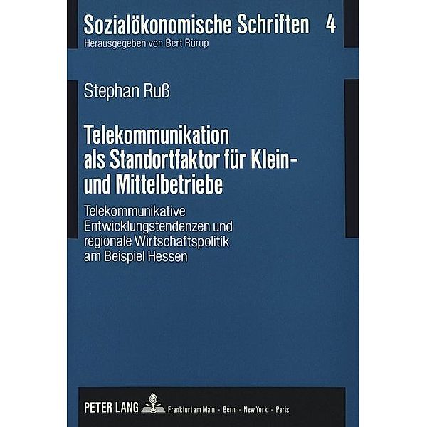 Telekommunikation als Standortfaktor für Klein- und Mittelbetriebe, Stephan Russ