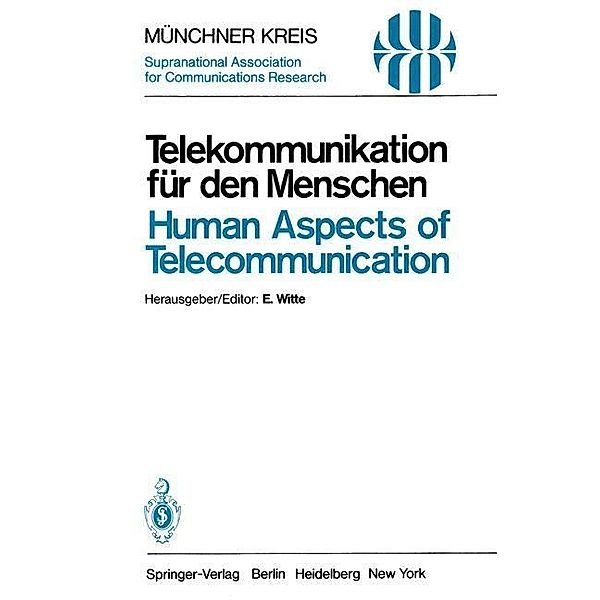 Telekommunikation für den Menschen / Human Aspects of Telecommunication / Telecommunications Bd.3