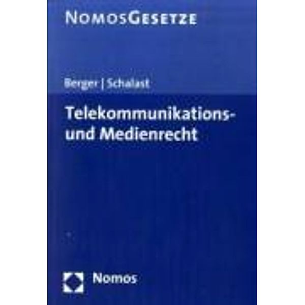 Telekommunikations- und Medienrecht, Ernst-Georg Berger, Clemens Schalast