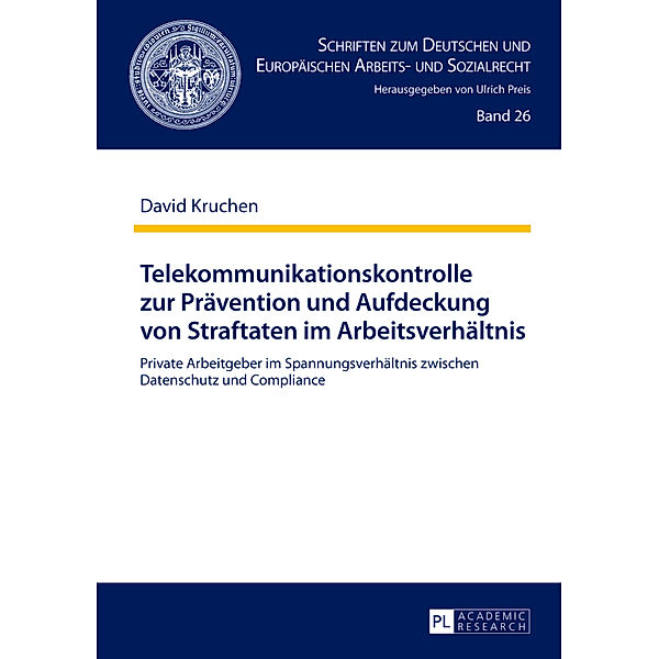 Telekommunikationskontrolle zur Prävention und Aufdeckung von Straftaten im Arbeitsverhältnis, David Kruchen