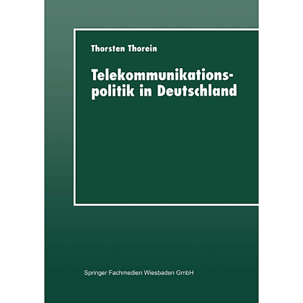 Telekommunikationspolitik in Deutschland, Thorsten Thorein