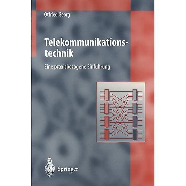 Telekommunikationstechnik, Otfried Georg