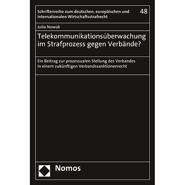 Telekommunikationsüberwachung im Strafprozess gegen Verbände?, Julia Nowak