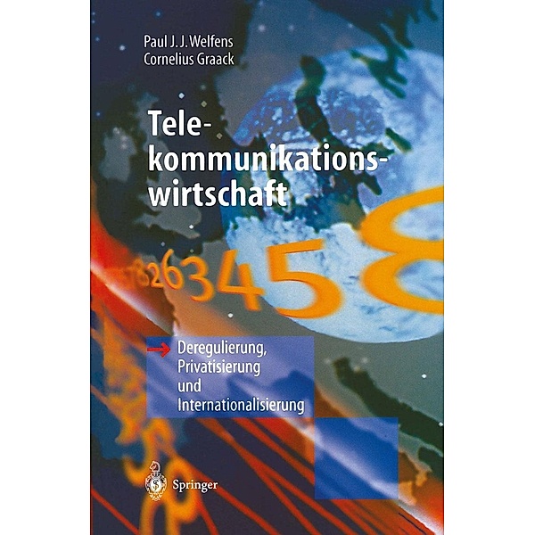 Telekommunikationswirtschaft, Paul J. J. Welfens, Cornelius Graack