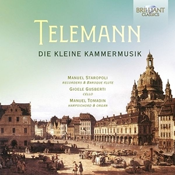 Telemann:Die Kleine Kammermusik, Staropoli, Tomadin, Gusberti