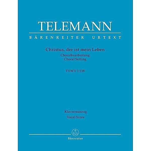 Telemann, G: Christus, d. ist mein Leben/gem. Chor, Georg Philipp Telemann