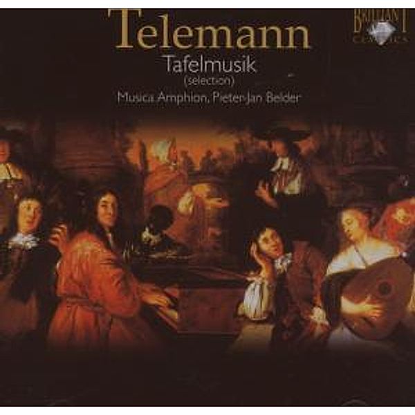 Telemann: Tafelmusik-Selection, Pieter-Jan Belder, Musica Amphion