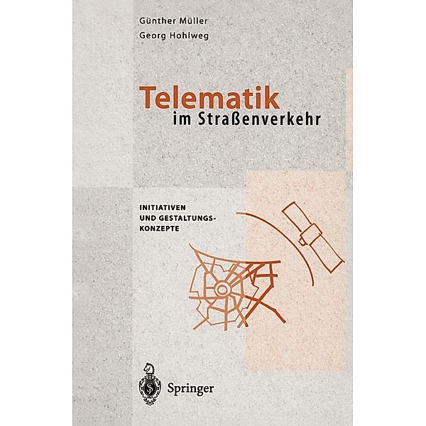 Telematik im Straßenverkehr, Günter Müller, Georg Hohlweg