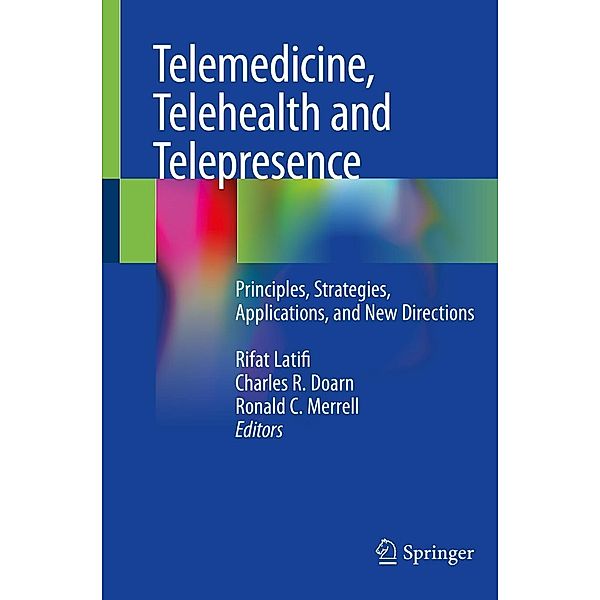 Telemedicine, Telehealth and Telepresence