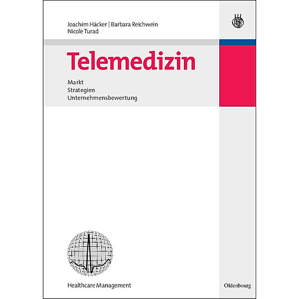 Telemedizin, Joachim Häcker, Barbara Reichwein, Nicole Turad