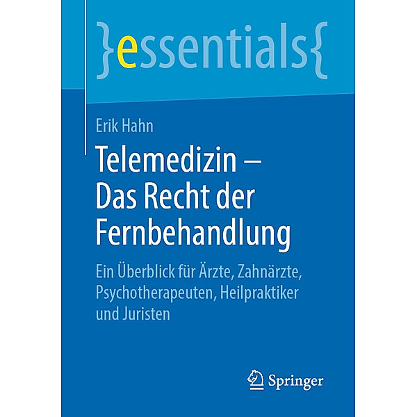 Telemedizin - Das Recht der Fernbehandlung, Erik Hahn