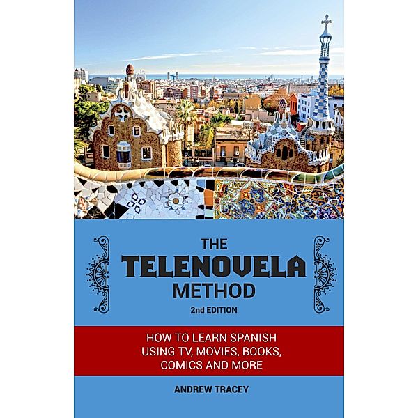 Telenovela Method, 2nd Edition, Andrew Tracey
