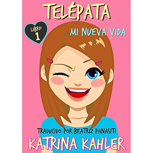 Telépata - Volumen 1, Katrina Kahler