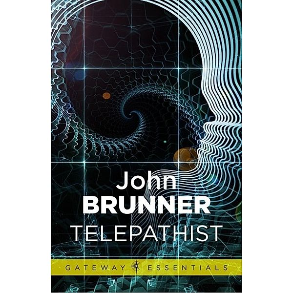 Telepathist / Gateway Essentials Bd.28, John Brunner
