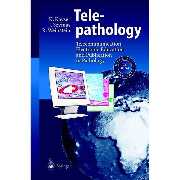 Telepathology, Klaus Kayser, Janusz Szymas, Ronald S. Weinstein