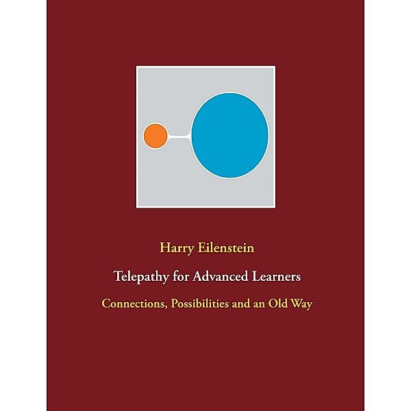 Telepathy for Advanced Learners, Harry Eilenstein