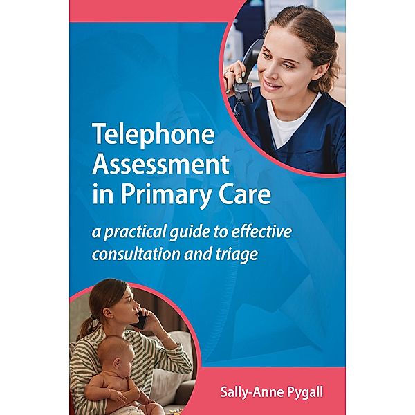 Telephone Assessment in Primary Care, Sally-Anne Pygall
