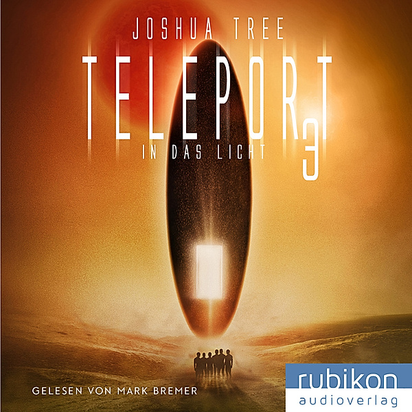 Teleport - 3 - Teleport 3: In das Licht, Joshua Tree