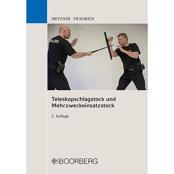 Teleskopschlagstock und Mehrzweckeinsatzstock, Frank B. Metzner