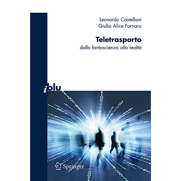 Teletrasporto, Leonardo Castellani, Giulia Alice Fornaro