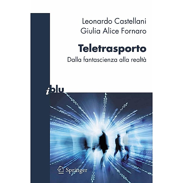 Teletrasporto / I blu, Leonardo Castellani, Giulia Alice Fornaro