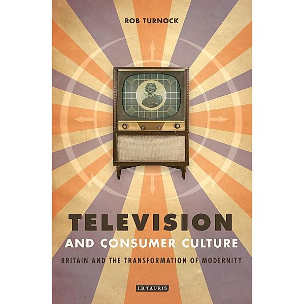 Television and Consumer Culture, Rob Turnock