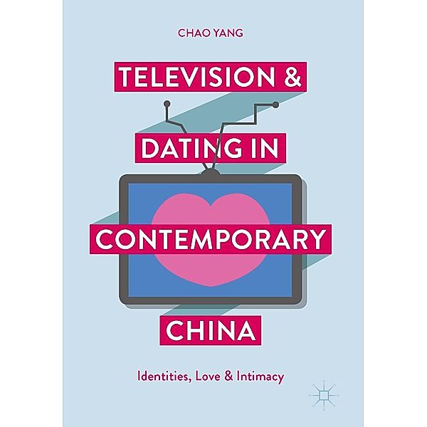 Television and Dating in Contemporary China / Progress in Mathematics, Chao Yang