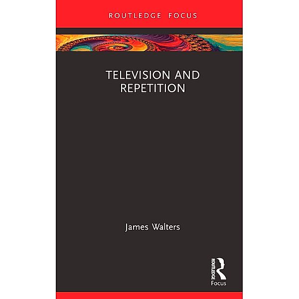 Television and Repetition, James Walters