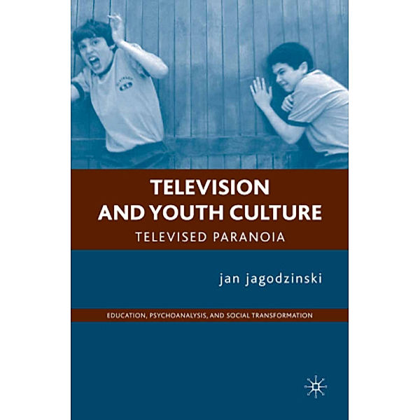 Television and Youth Culture, jan jagodzinski