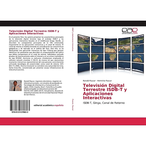 Televisión Digital Terrestre ISDB-T y Aplicaciones Interactivas, Ronald Paucar, Herminio Paucar