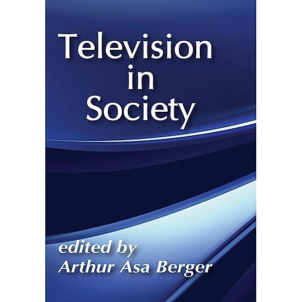 Television in Society, Arthur Asa Berger