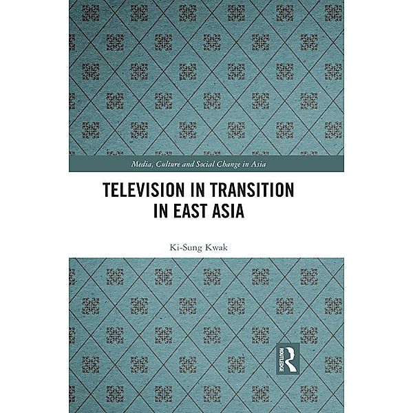 Television in Transition in East Asia, Ki-Sung Kwak