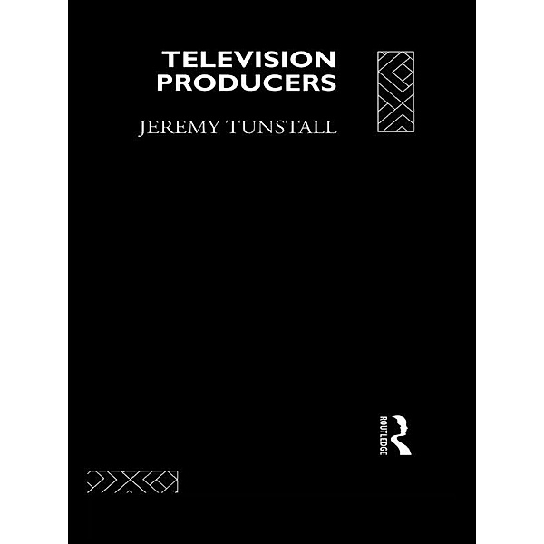 Television Producers, Jeremy Tunstall