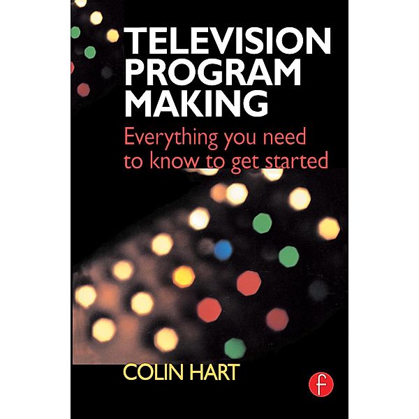 Television Program Making, Colin Hart