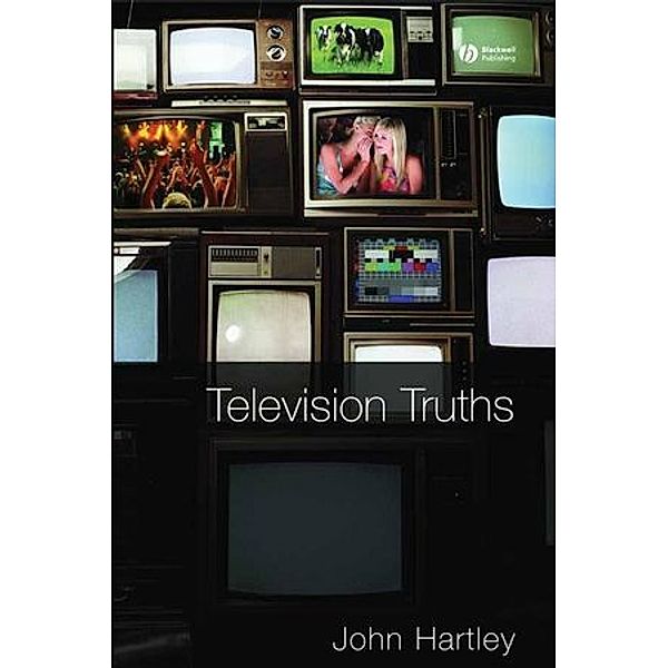 Television Truths, John Hartley